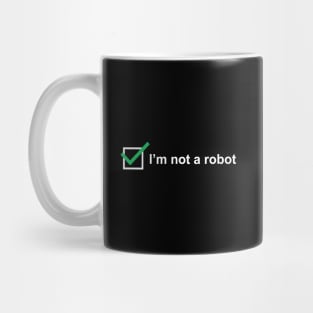 I'm not a robot Mug